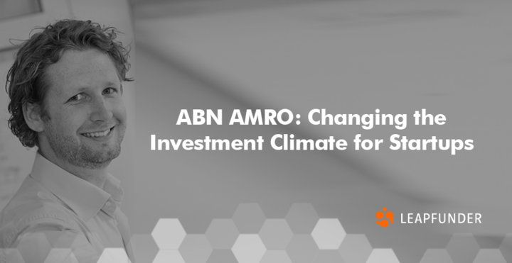 ABN AMRO: Changing the Investment Climate for Startups